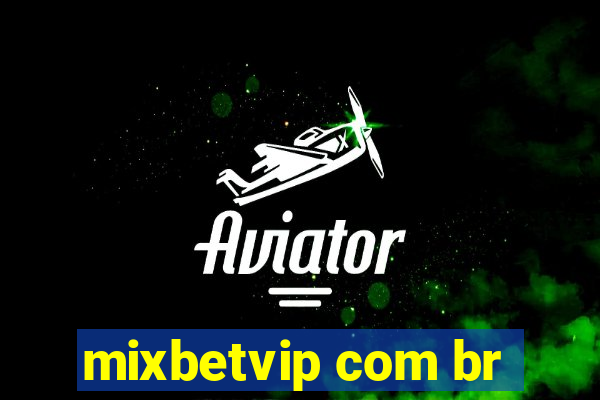 mixbetvip com br